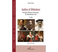 Justice et littérature Nos gloires littéraires et leurs juges : de Chateaubriand à Zola 2e édition - Yves Strickler - L'harmattan - broché - Etude