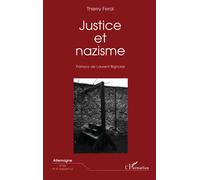 Justice et nazisme - Thierry Feral - L'harmattan - broché - Livre