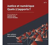 Justice et numérique. Quels (r)apports ? (1)