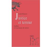 Justice et terreur Leibniz et le principe de raison - André Robinet - Vrin - broché - Essai