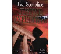 Justice expeditive - Rough Justice - Lisa Scottoline - Grasset - broché - Roman