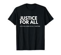 Justice for All: Love T-Shirt