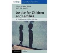 Justice for Children and Families: A Developmental Perspective (Royal College of Psychiatrists) - [Version Originale] Inconnu (Auteur)