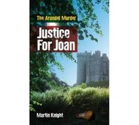 Justice for Joan : The Arundel Murder - [Version Originale] Inconnu (Auteur)