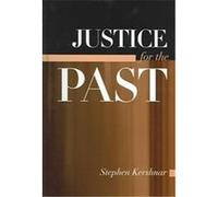 Justice for the Past, Suny Series in American Constitutionalism Stephen Kershnar (Auteur)