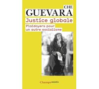 Justice globale Ernesto Che Guevara (Auteur)