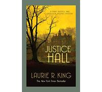 Justice Hall: A puzzling mystery for Mary Russell and Sherlock Holmes