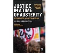 Justice in a Time of Austerity by Daniel Cardiff University Newman Daniel Cardiff University Newman (Auteur)