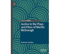 Justice In The Plays And Films Of Martin Mcdonagh
