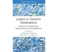 Justice in Tourism Destinations: Avenues for Destination Governance and Management