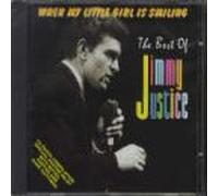 Justice, Jimmy - When My Little Girl Is Smiling / Best of..