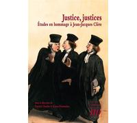 Justice, justices Études en hommage à Jean-Jacques Clère - Patrick Charlot - Presses Universitaires De Dijon - broché - Etude