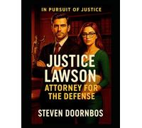 Justice Lawson, Attorney For The Defense