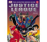 Justice League Animated Series Guide