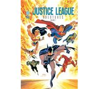 JUSTICE LEAGUE AVENTURES - Tome 1