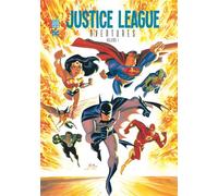 JUSTICE LEAGUE AVENTURES - Tome 1 - Dan Slott - Urban Comics - broché - Bande dessinée jeunesse