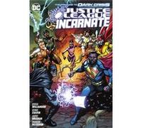 Dennis Culver – Justice League Incarnate