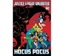 Justice League Unlimited Hocus Pocus by Various Various (Auteur)