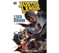 DC Comics – Justice League Vol. 4: The Sixth Dimension