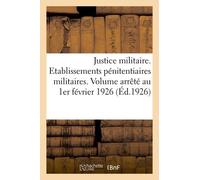 Justice Militaire - Etablissements Pénitentiaires Militaires - Texte