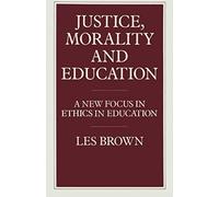 Justice, Morality And Education