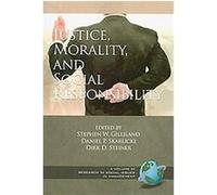 Justice, Morality, and Social Responsibility, Research in Social Issues in Management