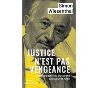 Justice N'est Pas Vengeance - Une Autobiographie