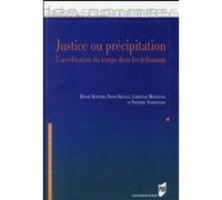 Justice ou précipitation Pur (Auteur)