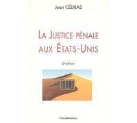 Justice penale aux etats-unis (la) - CEDRAS/JEAN - Economica - broché - Etude
