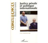 Justice pénale et politique internationale - Collectif - L'harmattan - broché - Revue