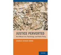 Justice Perverted by Patrick Ewing Charles Distinguished Service Professor SUNY Buffalo Hardcover Book Patrick Ewing Charles Distinguished Service Professor SUNY Buffalo (Auteur)