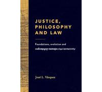JUSTICE, PHILOSOPHY AND LAW: Fundamentals, evolution and contemporary challenges of legal regulations