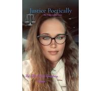 Justice Poetically: The Truth is in The Poetry