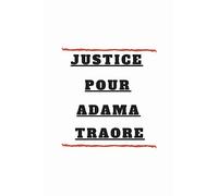 Justice pour ADAMA TRAORE: pas de justice pas de paix; Fragility; Talk About Racism