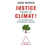 Justice pour le climat - Judith Rochfeld - Odile Jacob - broché - Essai