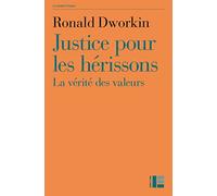 Justice pour les hérissons : la vérité des valeurs