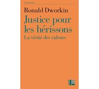 Justice pour les hérissons : la vérité des valeurs