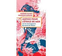 Sarano – Justice pour l'étoile de mer : Vers la reconnaissance des droits de l'océan – Broché