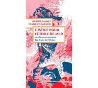 Justice pour l'étoile de mer Vers la reconnaissance des droits de l'océan - François Sarano - Actes sud - broché - Essai