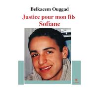 Justice pour mon fils Sofiane