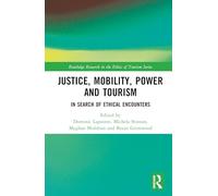 Justice, Power, and Mobility in Tourism