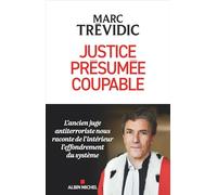 Justice présumée coupable