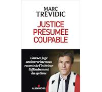 Marc Trévidic – Justice présumée coupable – Mais qui la connaît ? – Broché