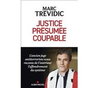 Marc Trévidic – Justice présumée coupable – Mais qui la connaît ? – Broché