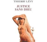Une justice sans dieu