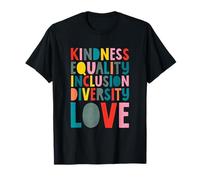 Justice Sociale Bonté Égalité Inclusion Diversité Amour T-Shirt