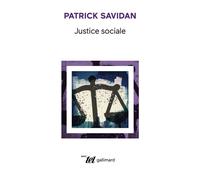 Justice sociale Redistribution, reconnaissance et transition écologique - Patrick Savidan - Gallimard - broché - Essai