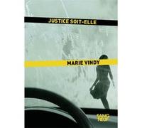 Justice soit-elle Marie Vindy (Auteur)