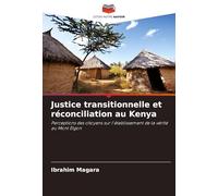 Justice transitionnelle et réconciliation au Kenya