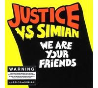 Justice Vs Simian - We are Your Friends [Import]